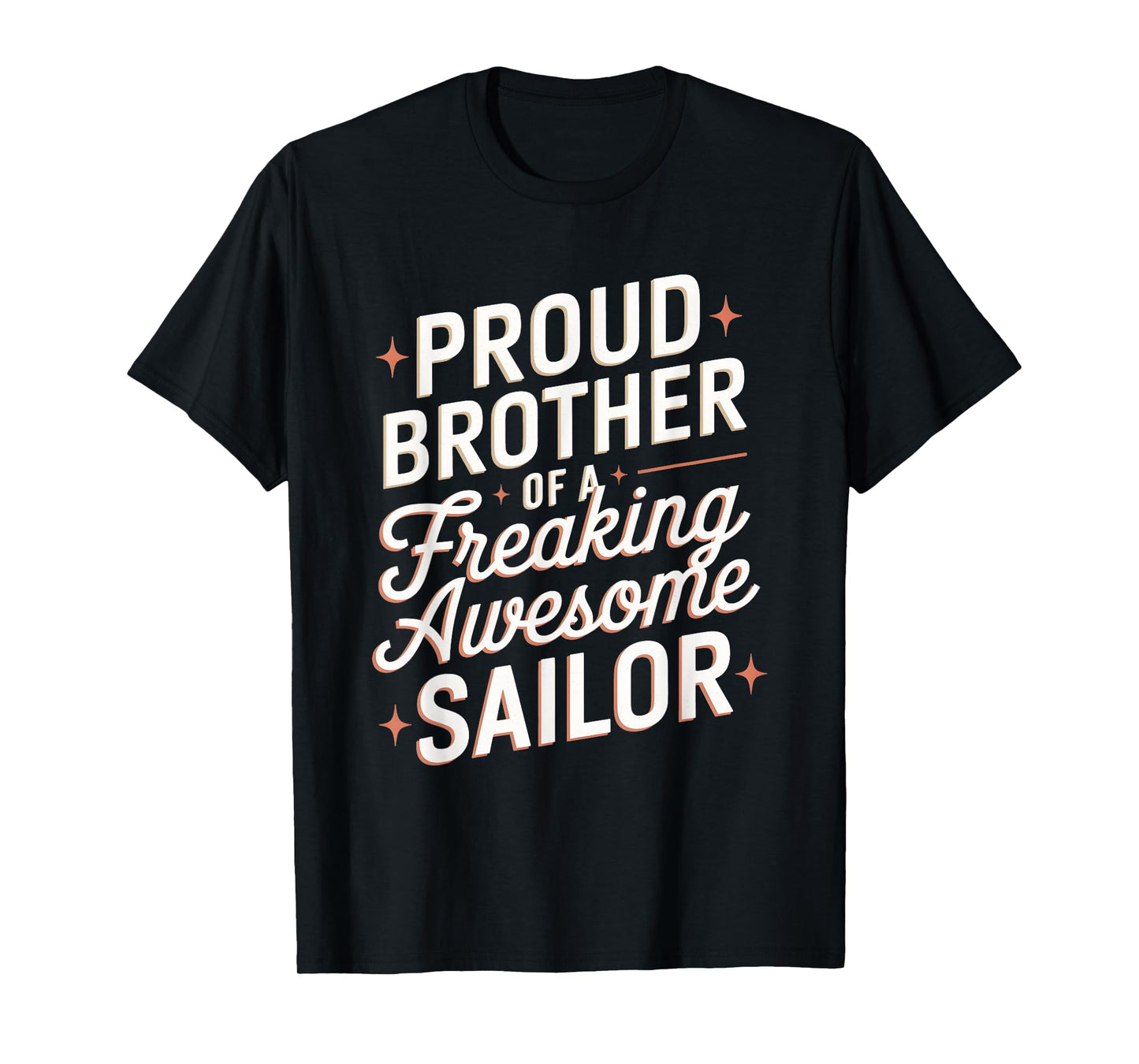 Proud Brother of a Freaking Awesome Sailor T-Shirt