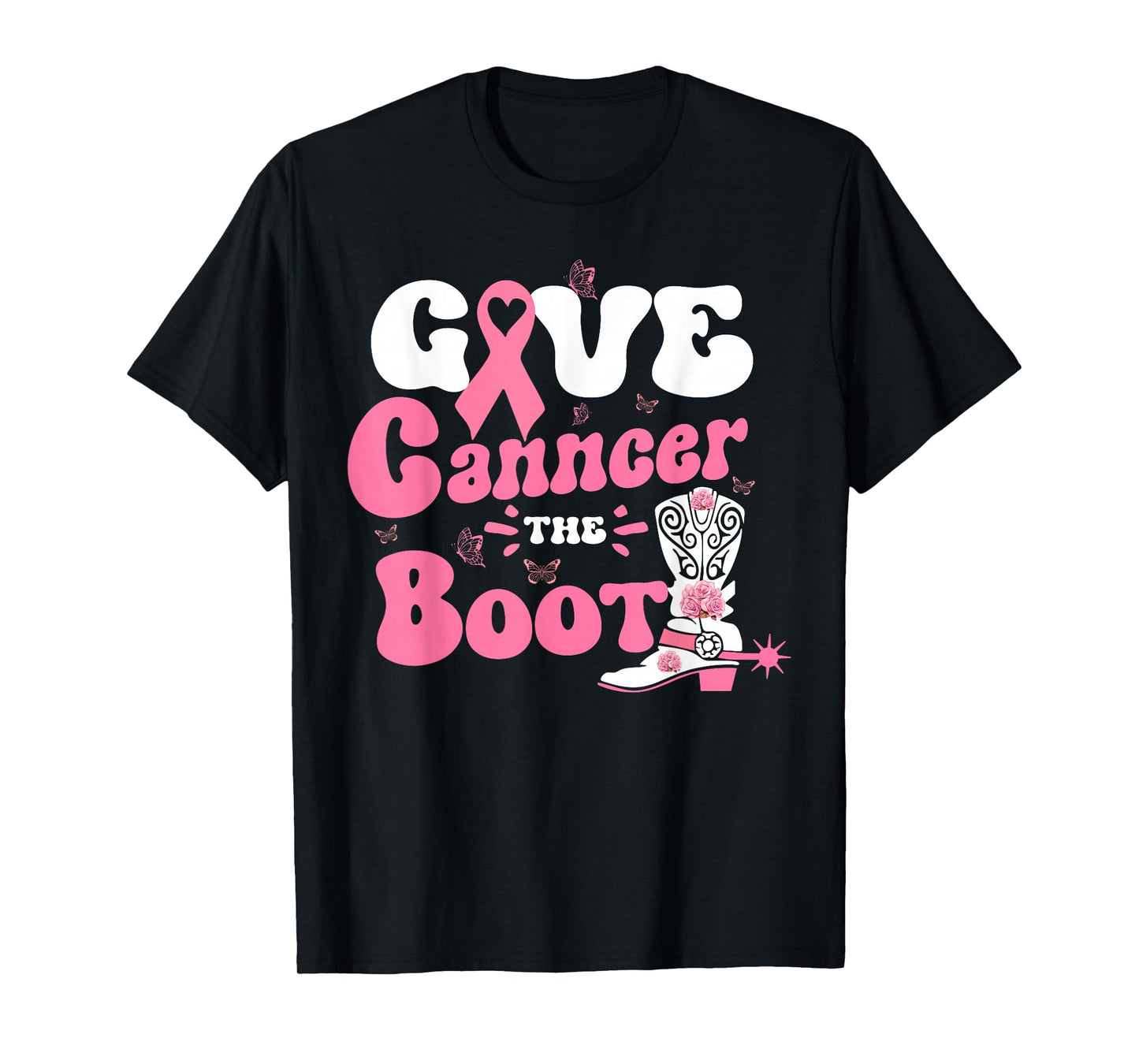 Give Breast Cancer The Boot Pink Ribbon Western Cowboy Boots T-Shirt
