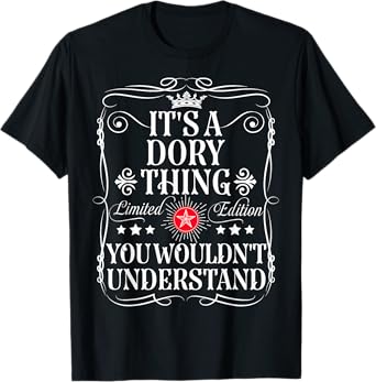 Dory Name Its A Dory Thing You Wouldn't Understand T-Shirt