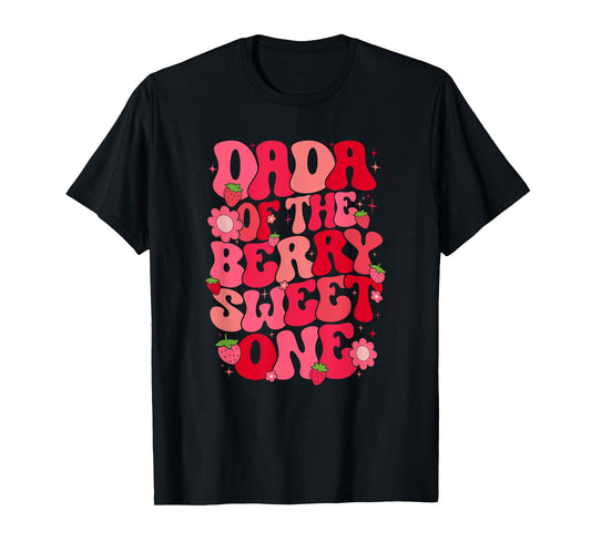 Dada Of The Berry Sweet One Strawberry First Birthday T-Shirt