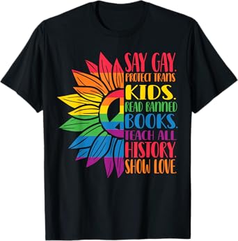 Say Gay Protect Trans Kids Read Banned Books Pride Month T-Shirt