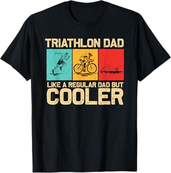 Funny Triathlon Design For Men Dad Swim Bike Run Triathletes T-Shirt