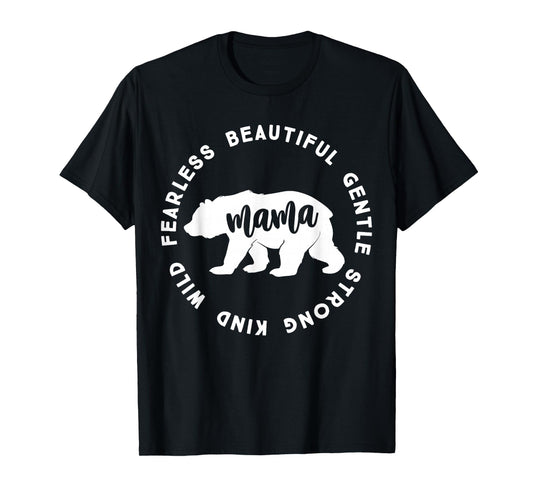 Mama Bear | Mama Bear Beautiful Gentle Strong Child Wild T-Shirt