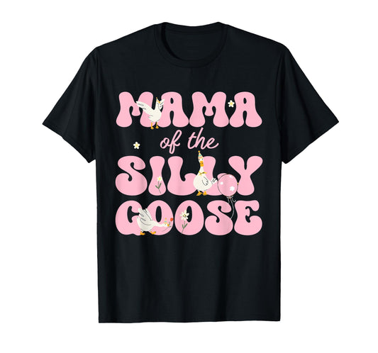 Mama of The Silly Goose First Birthday Family Matching T-Shirt