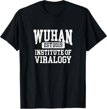 Wuhan Institute of Virology T-Shirt
