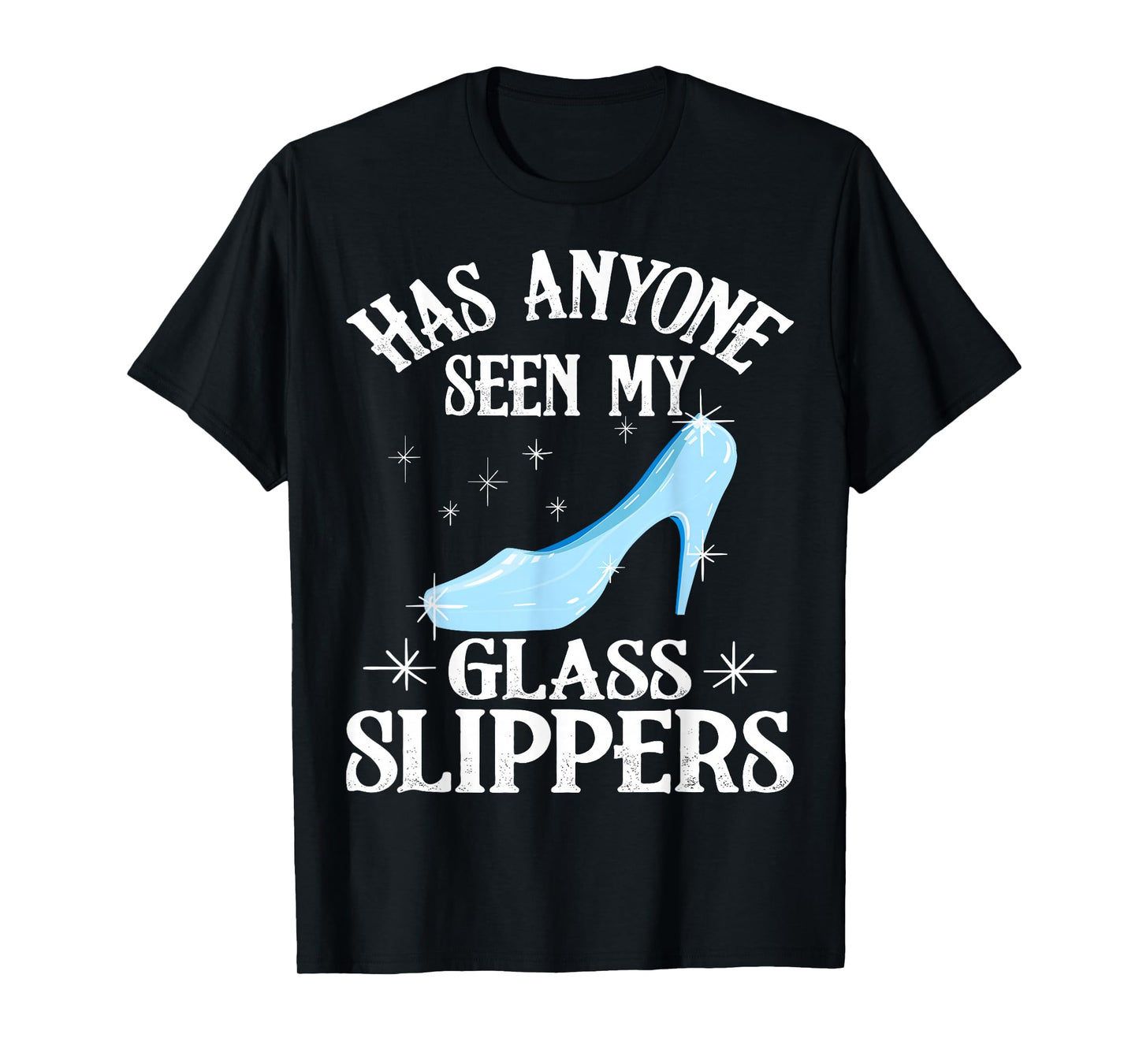 Funny Princess Glass Slippers Gift Women Fairy Tale Girls T-Shirt