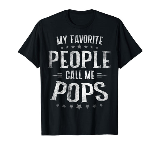 My Favorite People Call Me Pops Shirt Fathers Day T-Shirt