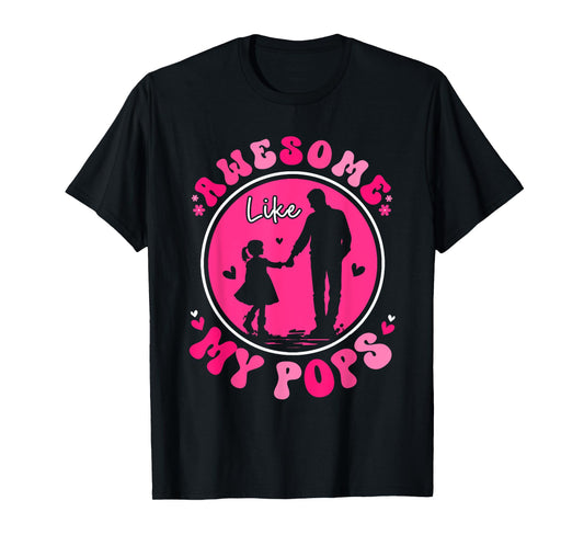 Awesome Like My Proud Pops Father's Day Women Girls T-Shirt