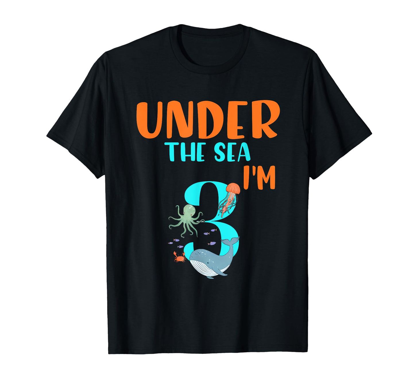 Sea Ocean Animal Under Sea I'm Three Kids 3rd Birthday Party T-Shirt