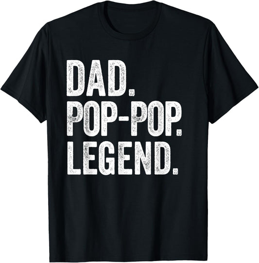 Dad Pop-Pop Legend - Vintage Distressed Bold Pop-Pop Graphic T-Shirt