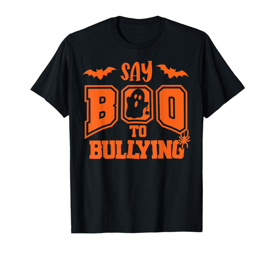 Say Boo To Bullying Funny Unity Day Stop Bullying T-Shirt