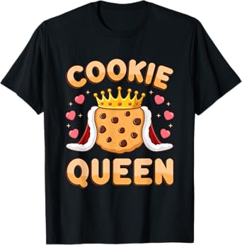 Cookie Queen Funny Cookie Mom Cookie Dealer Women Girls T-Shirt