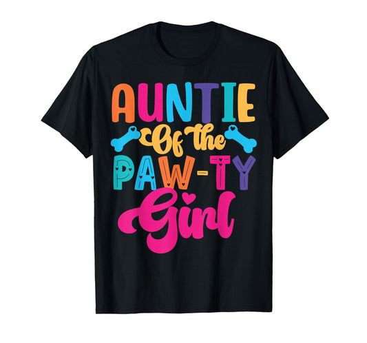 Auntie Of The Birthday Girl Dog Paw Family Matching Party T-Shirt