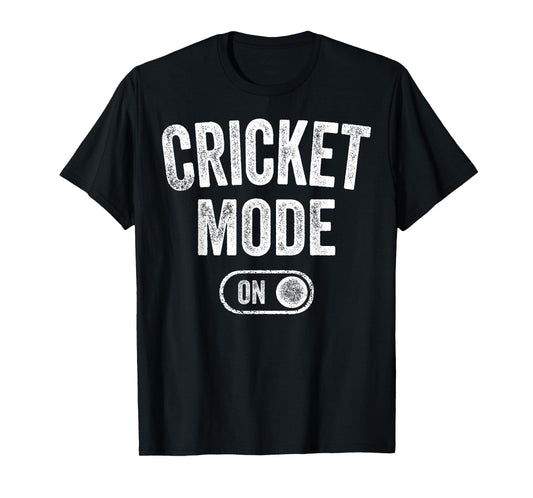 Cricket Mode On Funny Cricketer Gift Bowler Coach T-Shirt