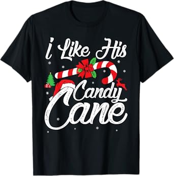 I Like His Candy Cane Couples Matching Christmas Funny T-Shirt