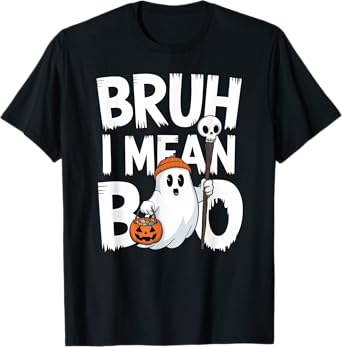 Bruh I Mean Boo Halloween Ghost Costume Party T-Shirt