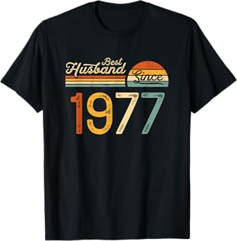 48th wedding anniversary 48 years - Best Husband Since 1977 T-Shirt