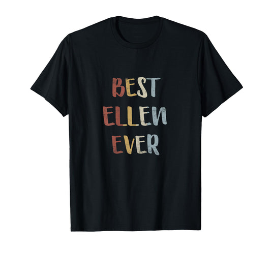 Best Ellen Ever Retro Vintage First Name Gift T-Shirt