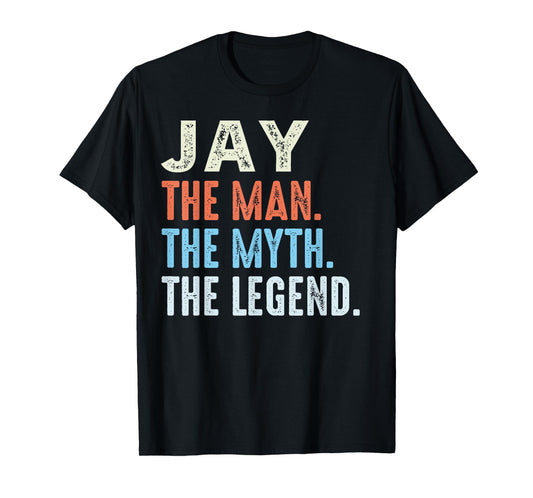 JAY The Legend Name Personalized Cute Idea Men Vintage JAY T-Shirt