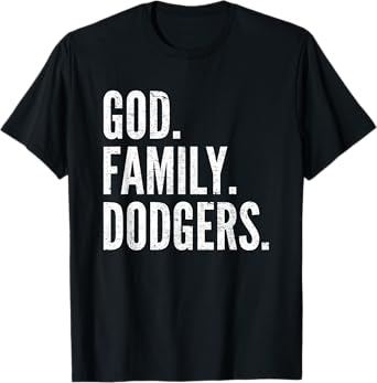 God. Family. Dodgers. Gift T-Shirt