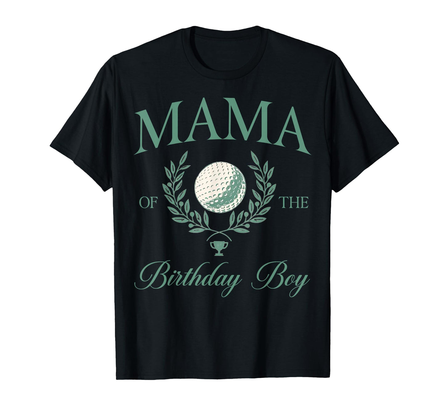 Mama of The Birthday Boy Hole in One Golf Family Matching T-Shirt