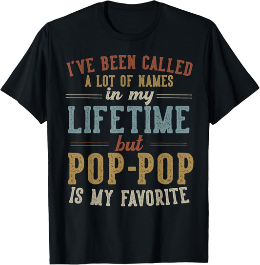 Pop-Pop Is My Favorite Name - Father's Day Pop-Pop T-Shirt