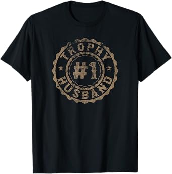 Trophy Husband Rosettes Distressed Husband T-Shirt