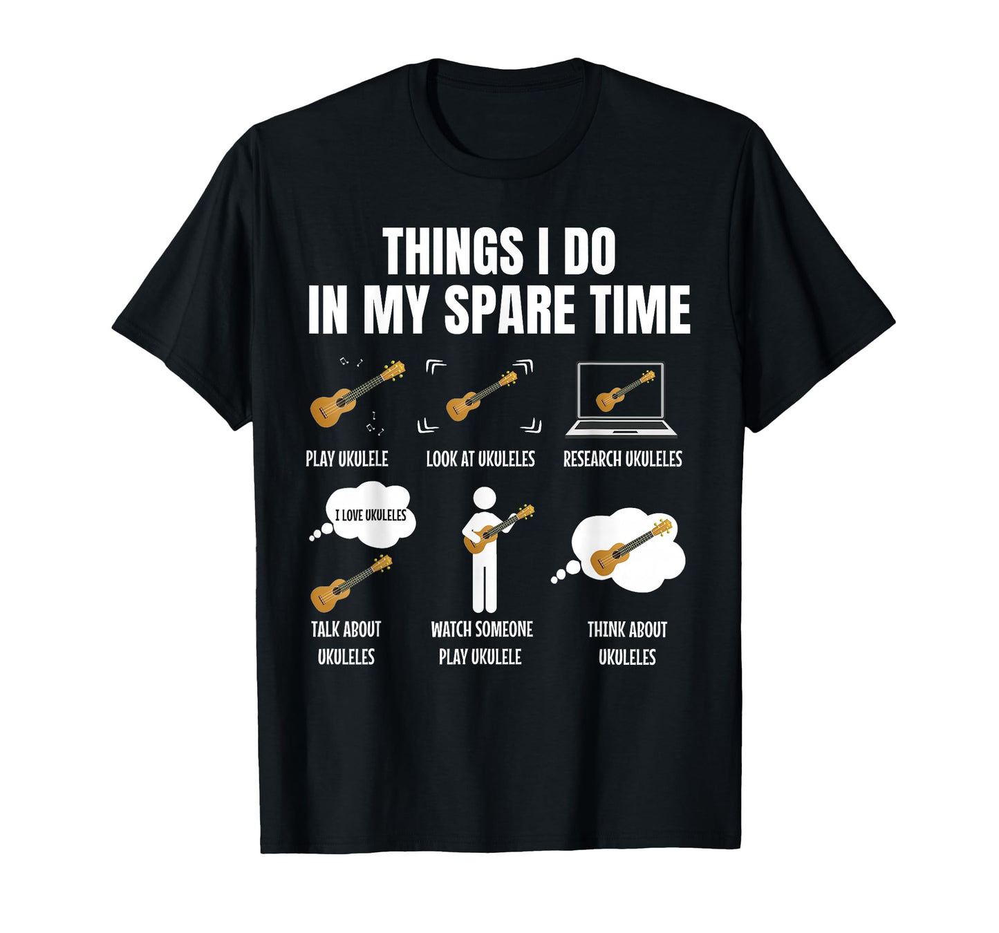 Things I Do In My Spare Time Ukulele Player T-Shirt