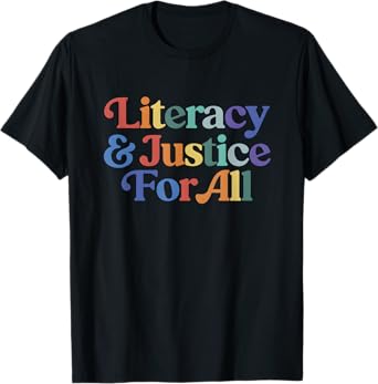 Literacy And Justice For All Librarian Books T-Shirt