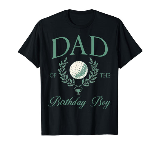 Dad of The Birthday Boy Hole in One Golf Family Matching T-Shirt