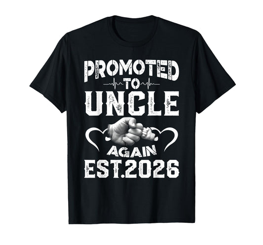 Mens Promoted To Uncle Again 2026 Soon to be Dad T-Shirt