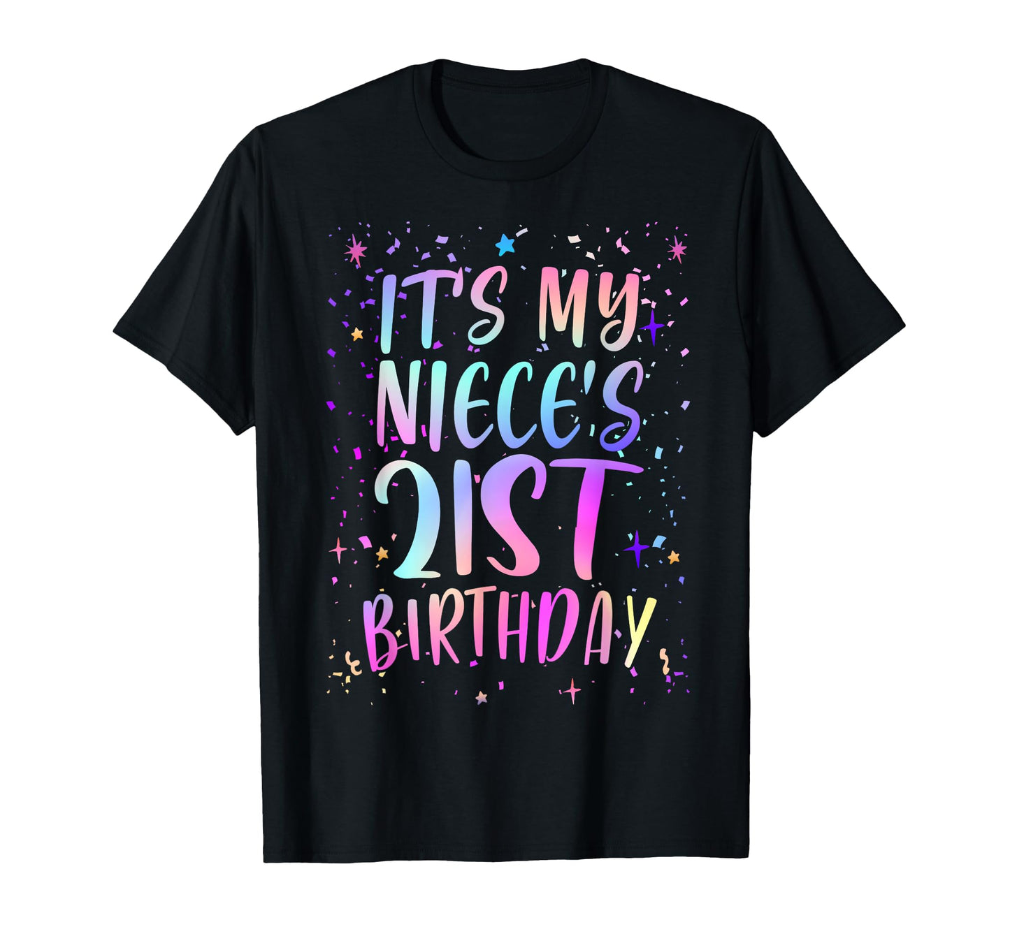 It's My Niece's 21st Birthday Colorful Happy 21 Years Old T-Shirt
