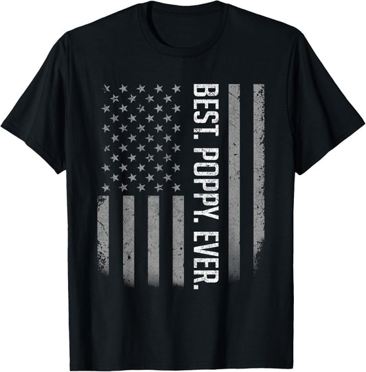 Best Poppy Ever US American Flag Shirt Gift For Father's Day T-Shirt