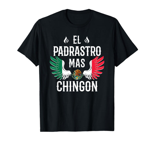 Mens El Padrastro Mas Chingon Spanish Stepdad Mexican Flag Eagle T-Shirt