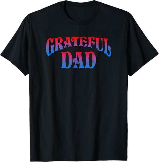 Grateful Dads World's Greatest Dad Fathers Day T-Shirt