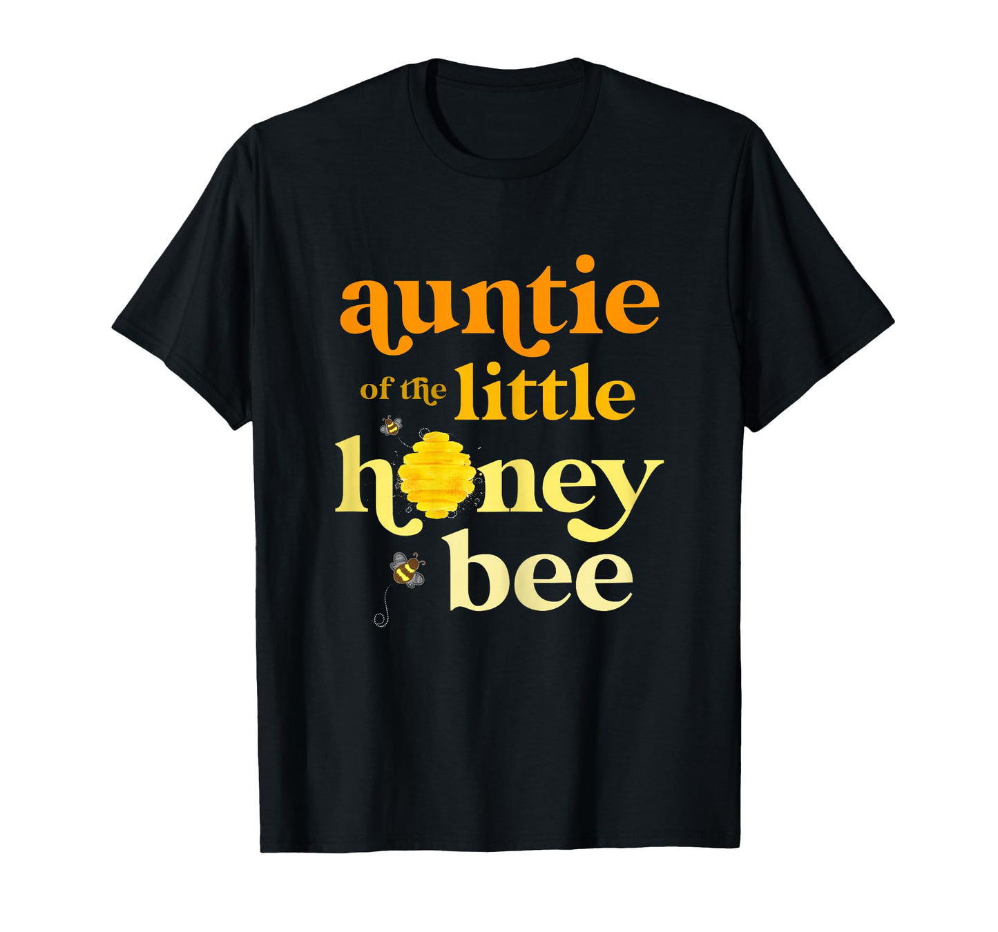 Auntie Little Honey Bee Birthday Gender Reveal Baby Shower T-Shirt