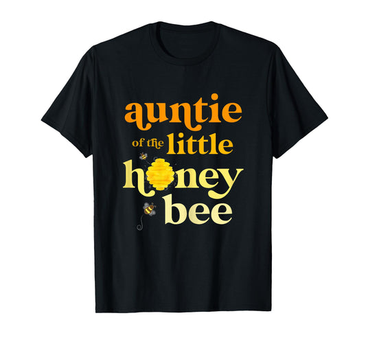 Auntie Little Honey Bee Birthday Gender Reveal Baby Shower T-Shirt
