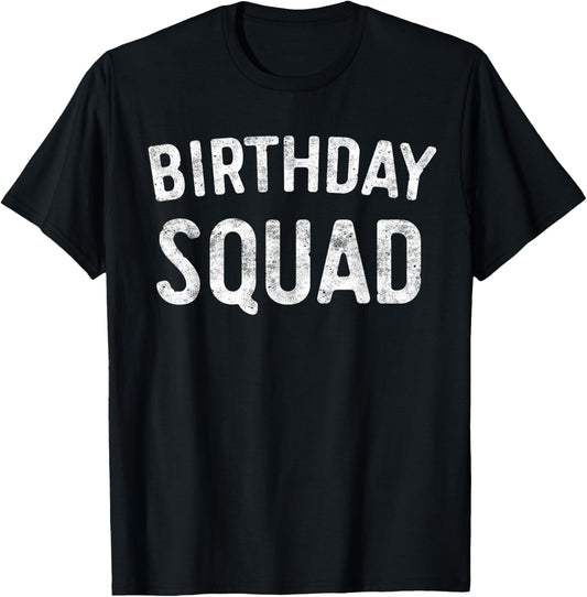 Birthday Squad Family Birthday Squad T-Shirt