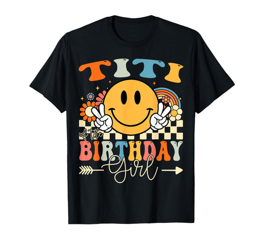 Titi Of The Birthday Girl Groovy Retro Vintage T-Shirt