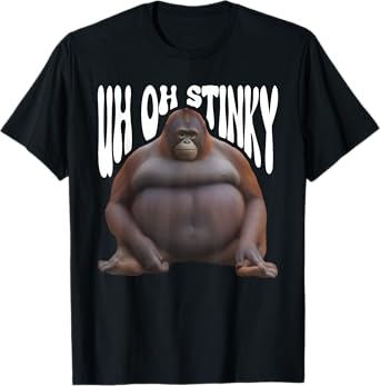 Funny Monkey Uh Oh Stinky Poop Dank Memes Le Monke Orangutan T-Shirt