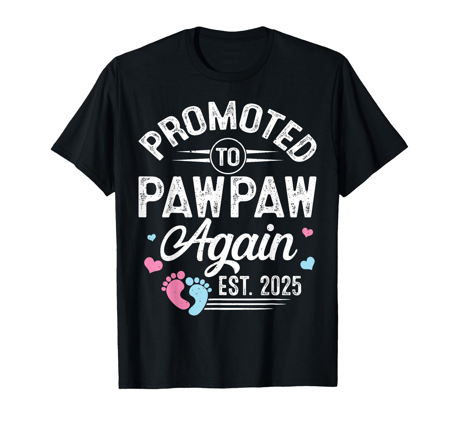 Promoted To Pawpaw Again Est 2025 Baby Gender Reveal T-Shirt