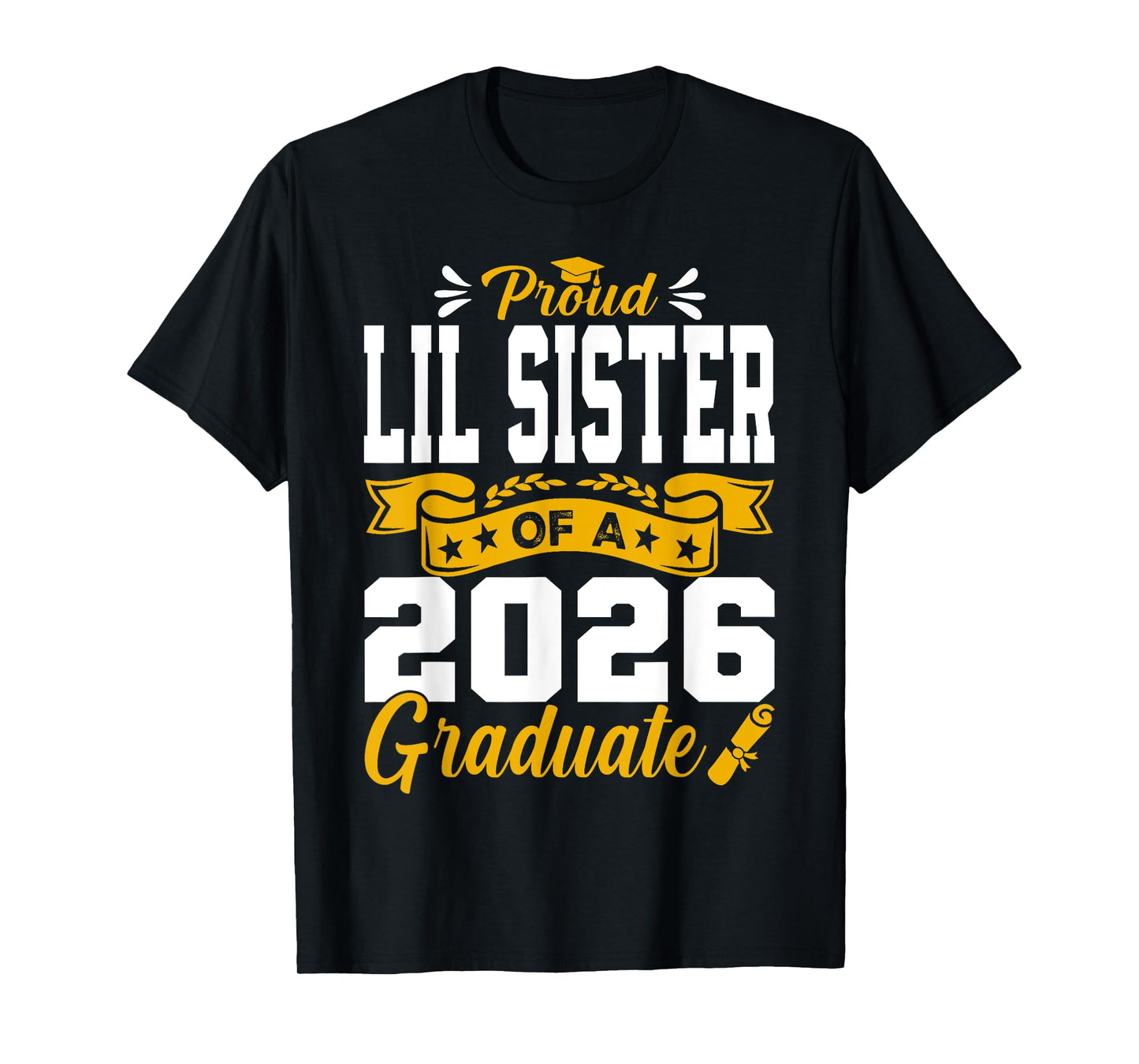 Proud Lil Sister Of A 2026 Graduate T-Shirt