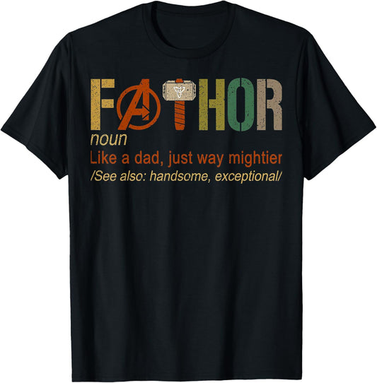 Fa-Thor Like Dad Just Way Mightier Hero Limited Design 20s T-Shirt