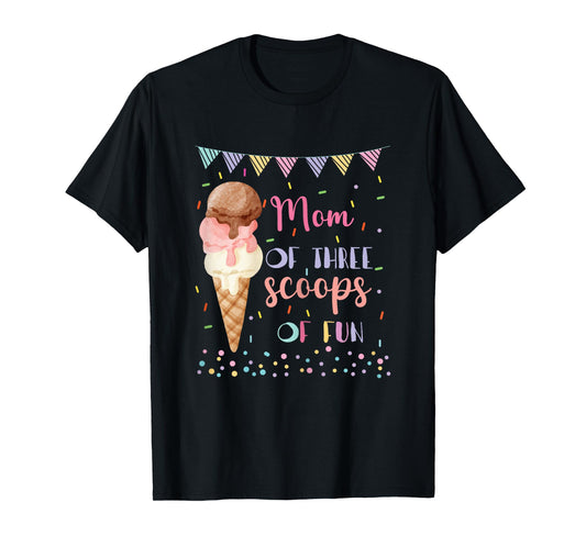 Mom Mommy Ice Cream Third Birthday Three Scoops Of Fun T-Shirt