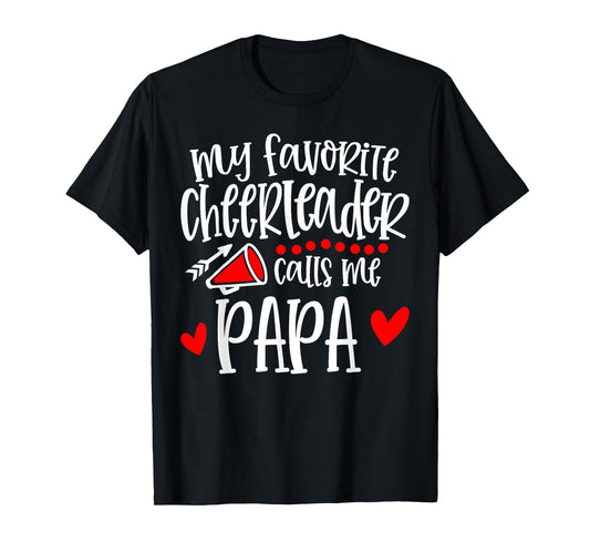 My Favorite Cheerleader Calls Me Papa Funny Cheerleading T-Shirt