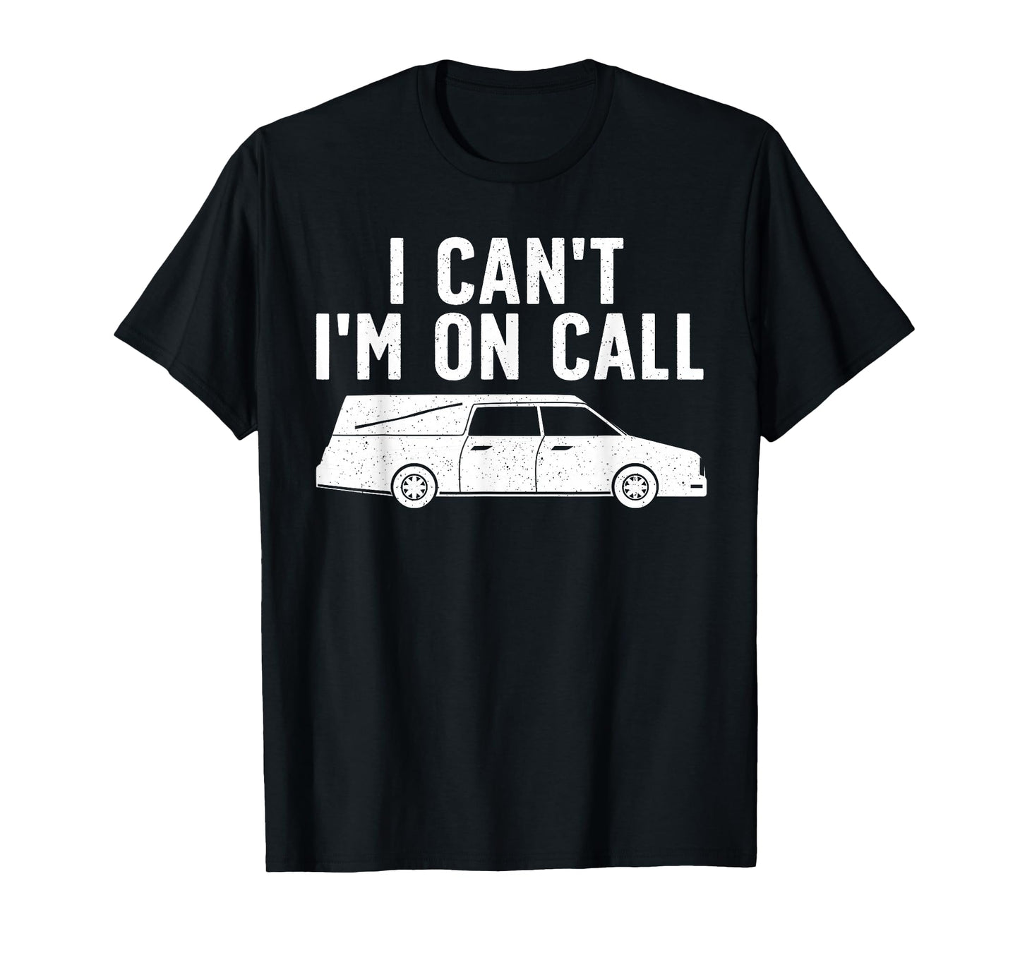 Funny Funeral Art For Men Women Funeral Director Mortician T-Shirt