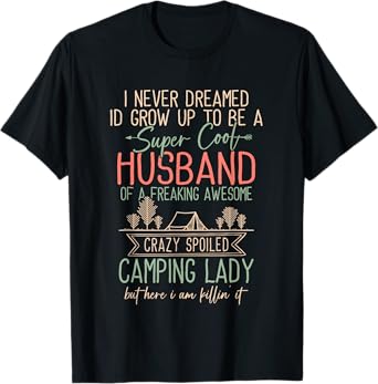 Camping Shirt Men Funny Camper Husband T-Shirt