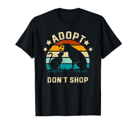 Adopt Don't Shop Animal Rescue Dog Cat Animal Shelter Pet Men Women Kids T-Shirt