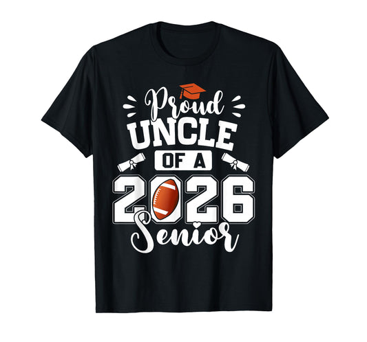 Proud Uncle of A 2026 Senior Football Graduation T-Shirt