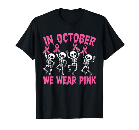 in October We Wear Pink Out Ribbon Halloween Skeleton T-Shirt